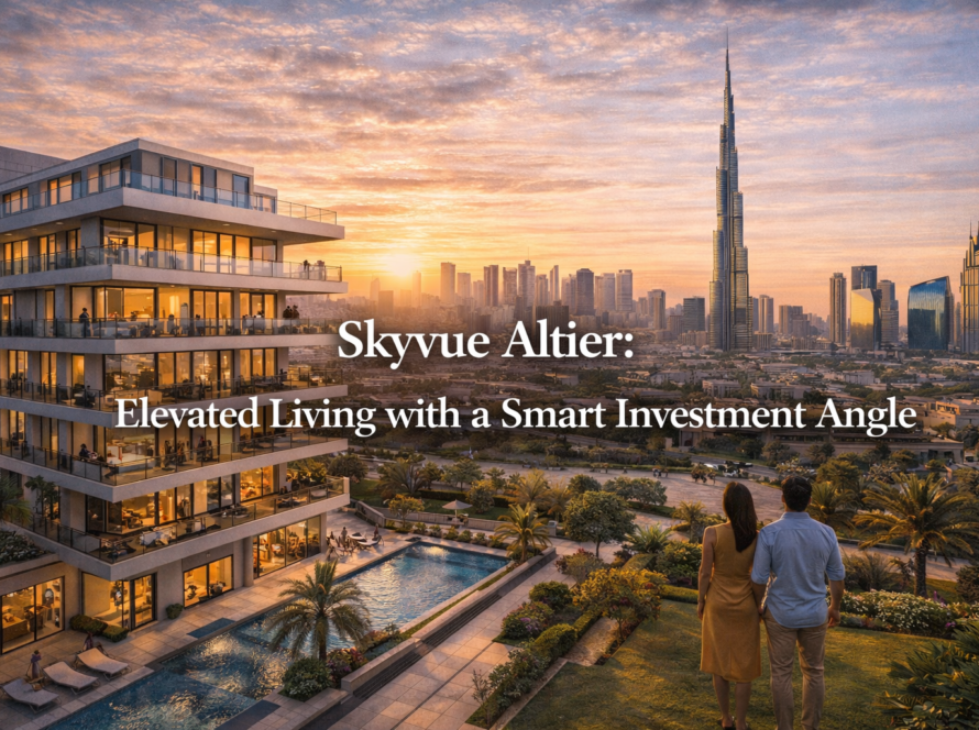 Skyvue Altier: Elevated Living with a Smart Investment Angle